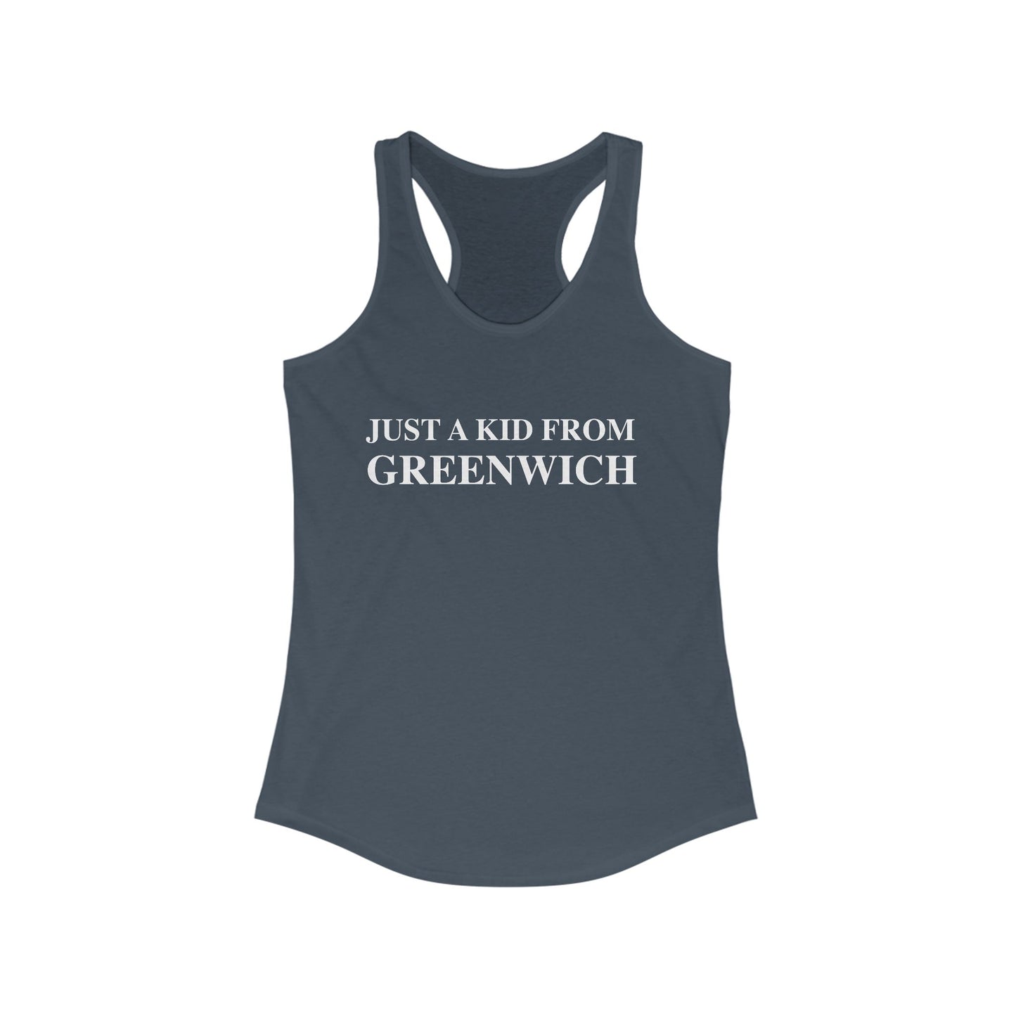 Just a kid from Greenwich Women's Ideal Racerback Tank Top