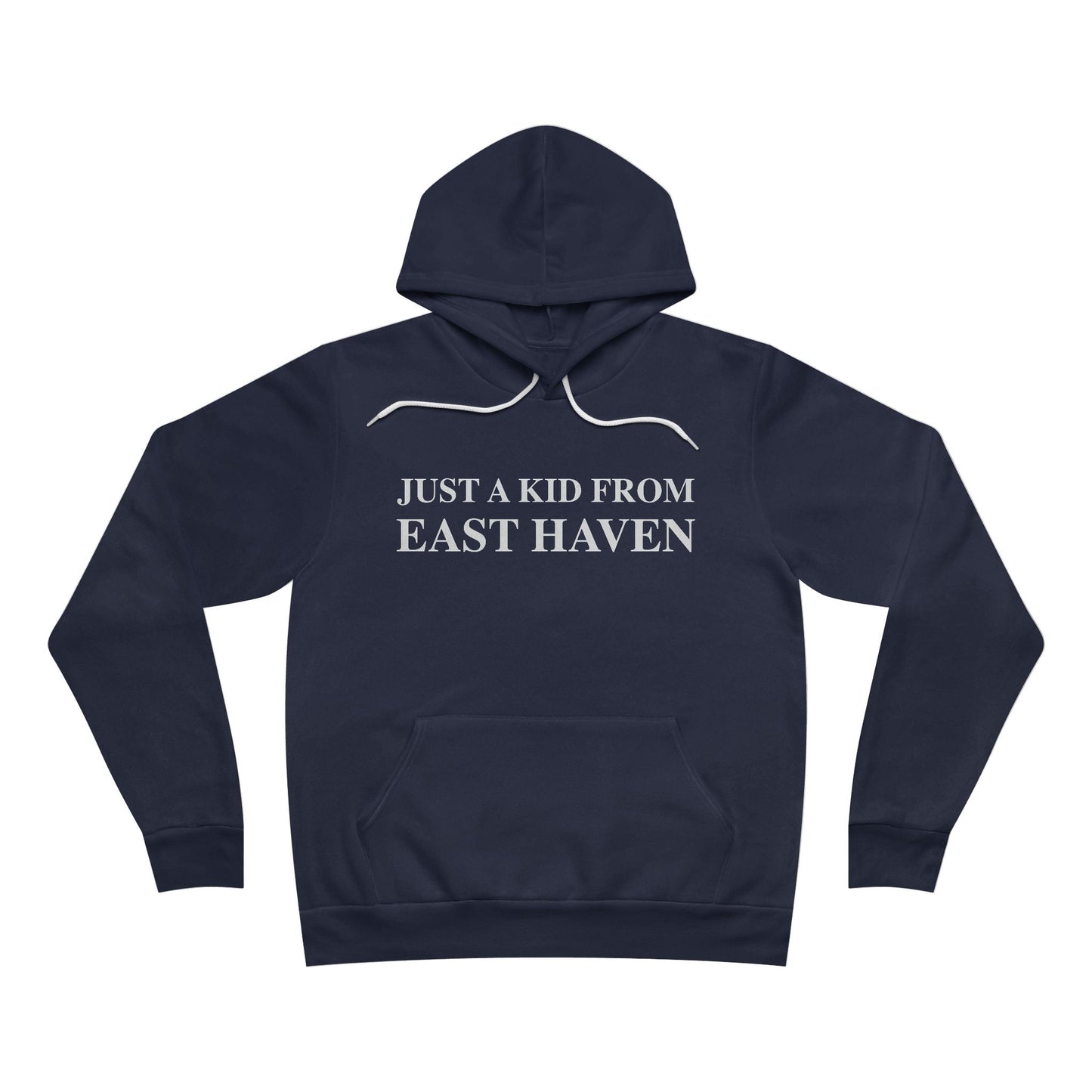 Just a kid from East Haven Unisex Sponge Fleece Pullover Hoodie