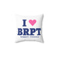 I Heart BRPT Spun Polyester Square Pillow
