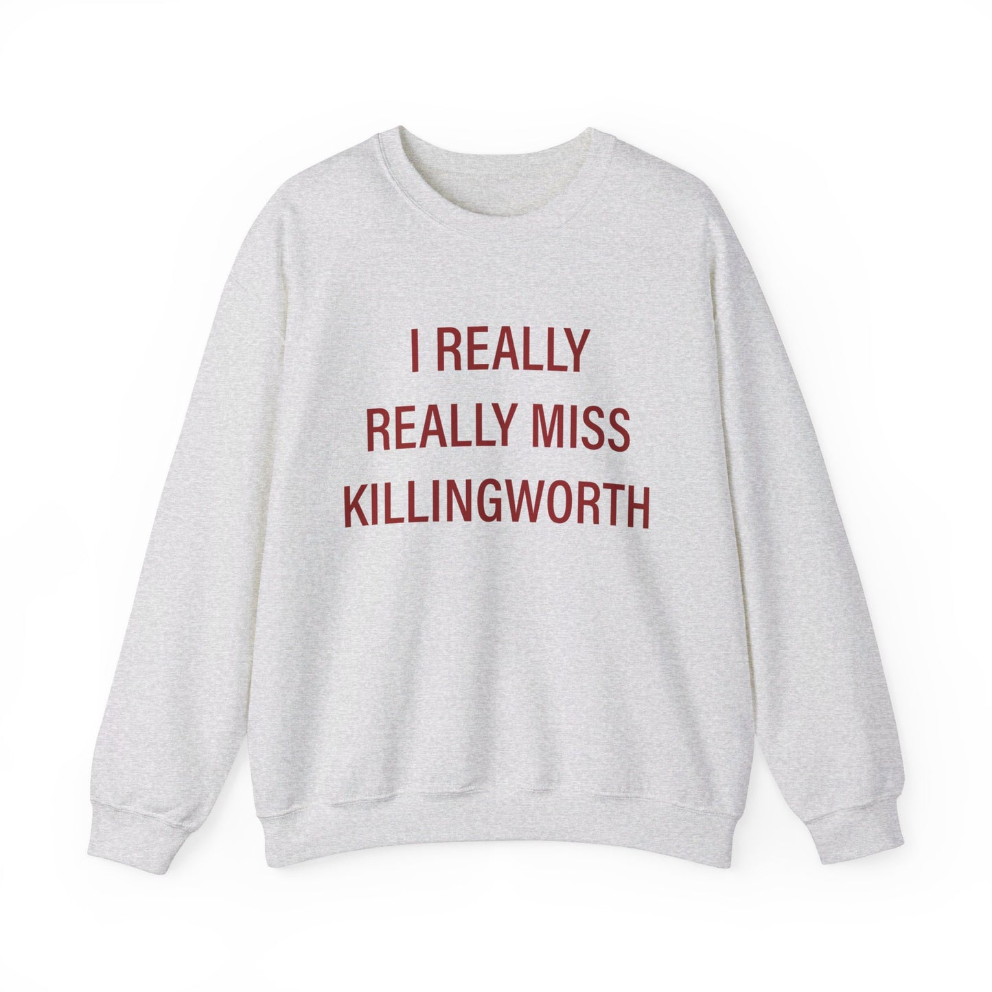 I Really Really MIss Killingworth Unisex Heavy Blend™ Crewneck Sweatshirt