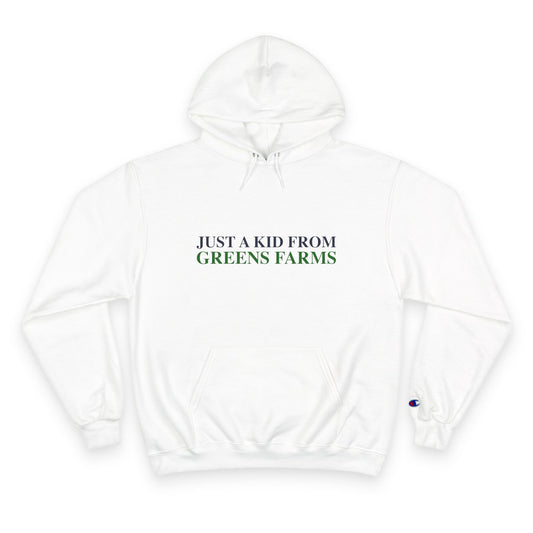 Just a kid from Greens Farms Champion Hoodie
