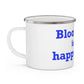 Bloomfield is My Happy Place  Enamel Camping Mug