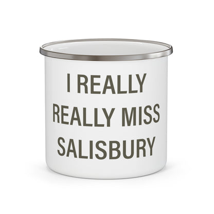 I Really Really Miss Salisbury Enamel Camping Mug