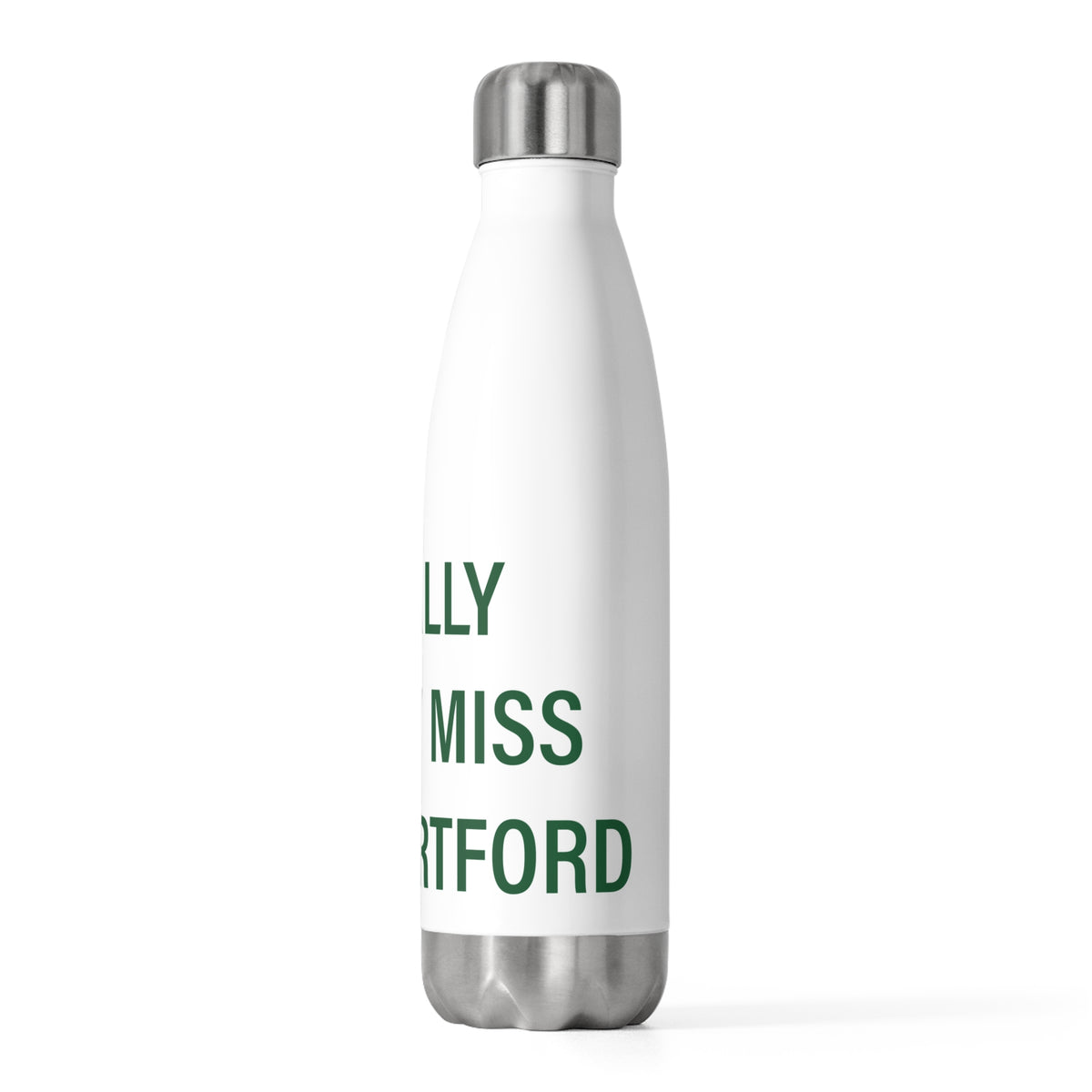 I Really Really Miss New Hartford  20 oz Insulated Bottle