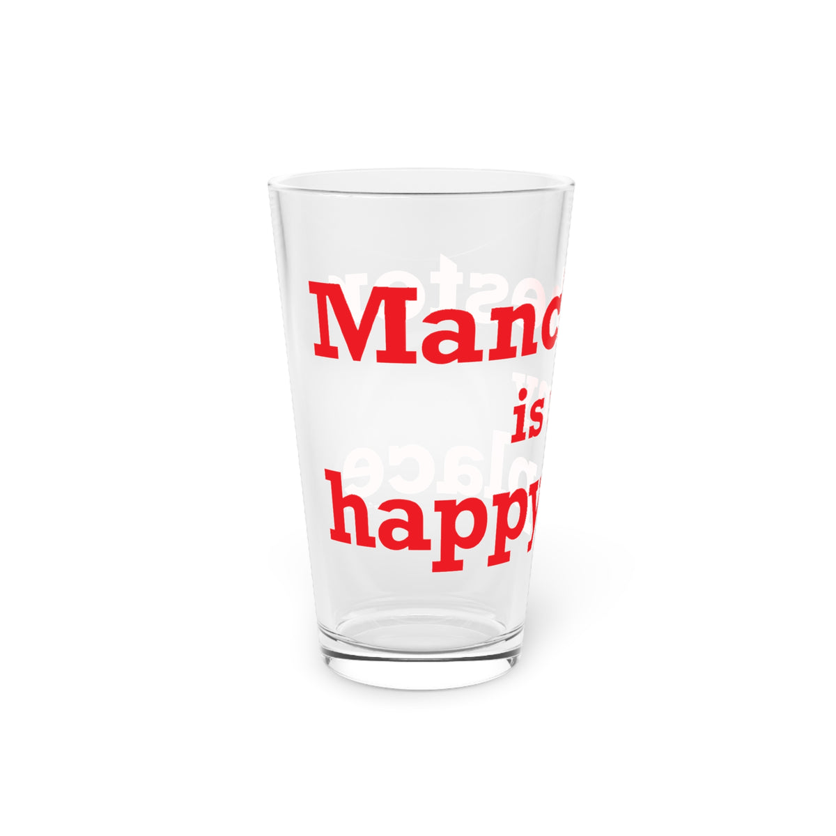 Manchester is My Happy Place Pint Glass, 16oz