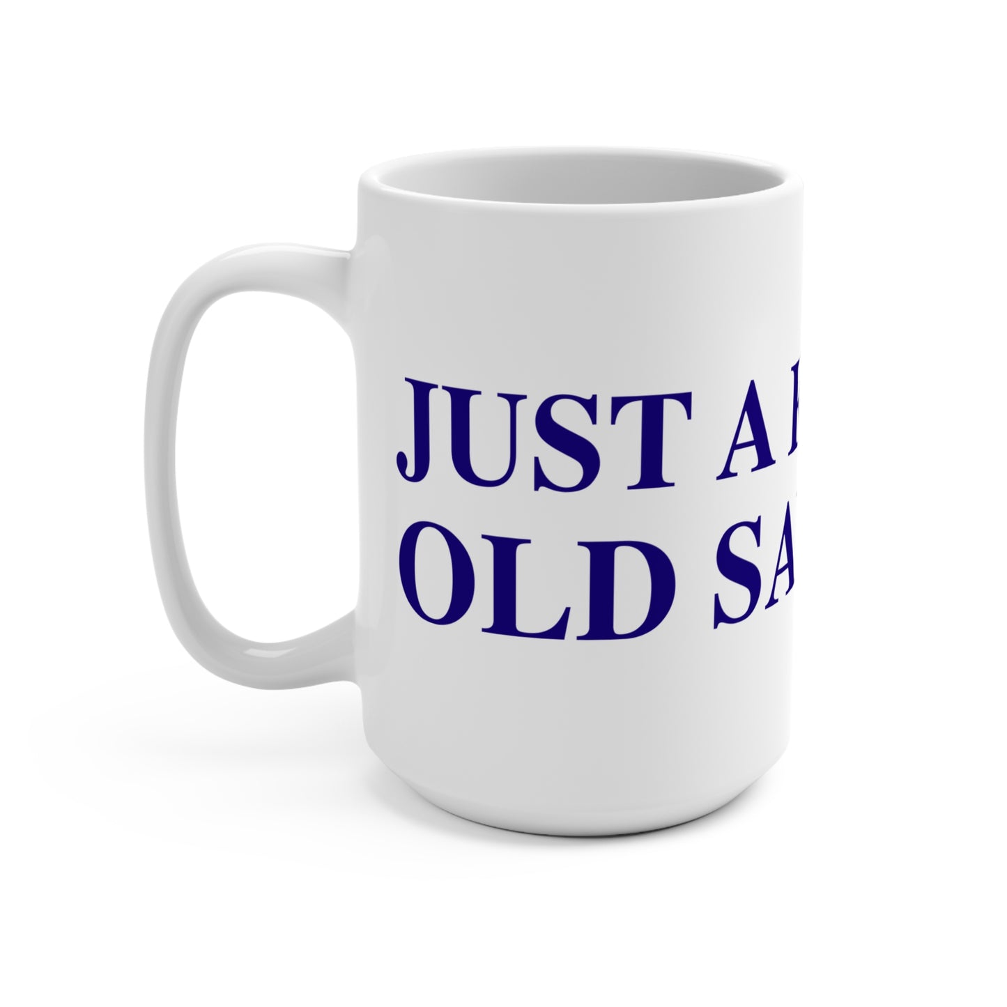 Just a kid from Old Saybrook Mug 15oz