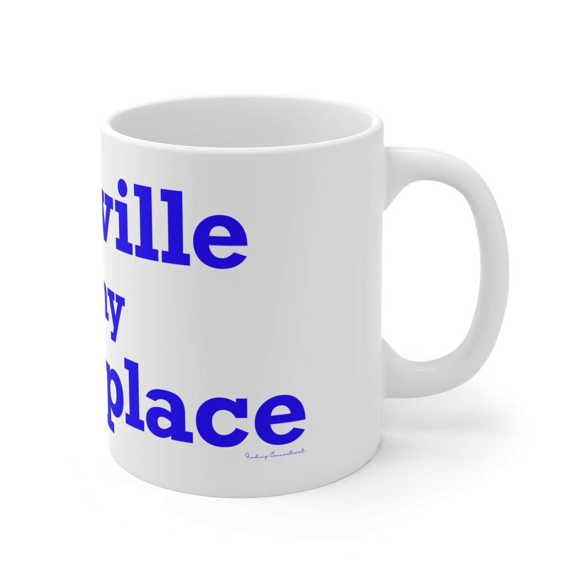 Plainville is My Happy Place Mug 11oz