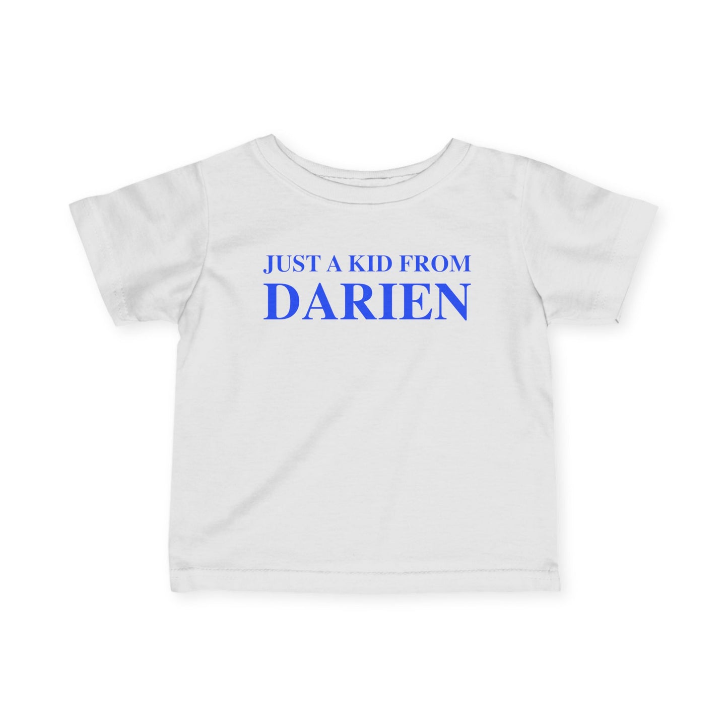 Just a kid from Darien Infant Fine Jersey T-Shirt