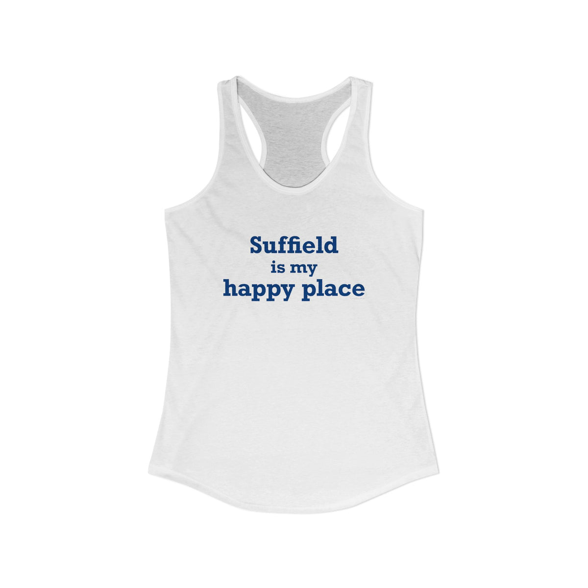 Suffield is My Happy Place Women's Ideal Racerback Tank Top