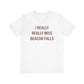 I Really Really Miss Beacon Falls Jersey Short Sleeve T-Shirt