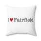 I Heart Fairfield. Spun Polyester Square Pillow