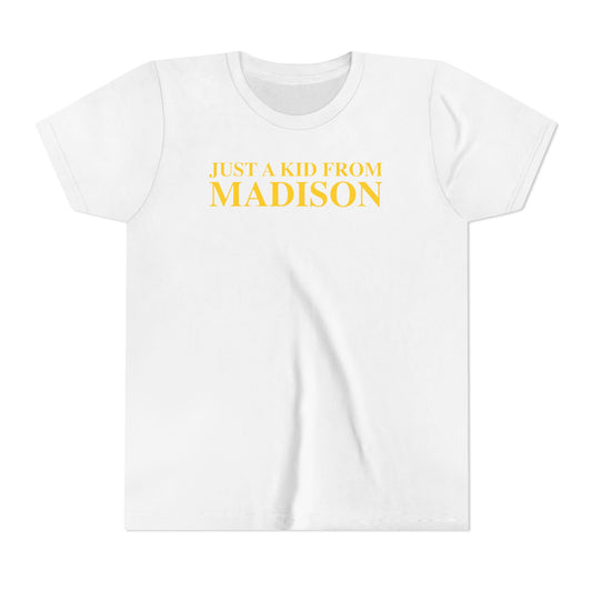 Just a kid from Madison Youth Short Sleeve T-Shirt