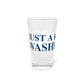 Just a kid from Washington  Pint Glass, 16oz