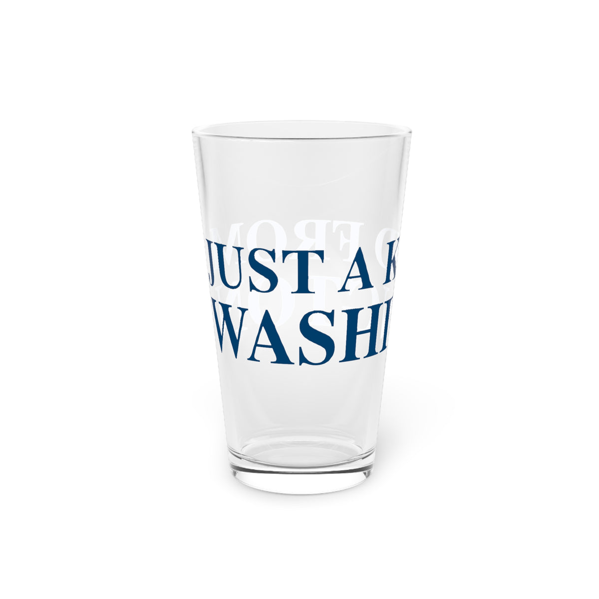 Just a kid from Washington  Pint Glass, 16oz