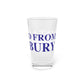 Just a kid from Woodbury Pint Glass, 16oz