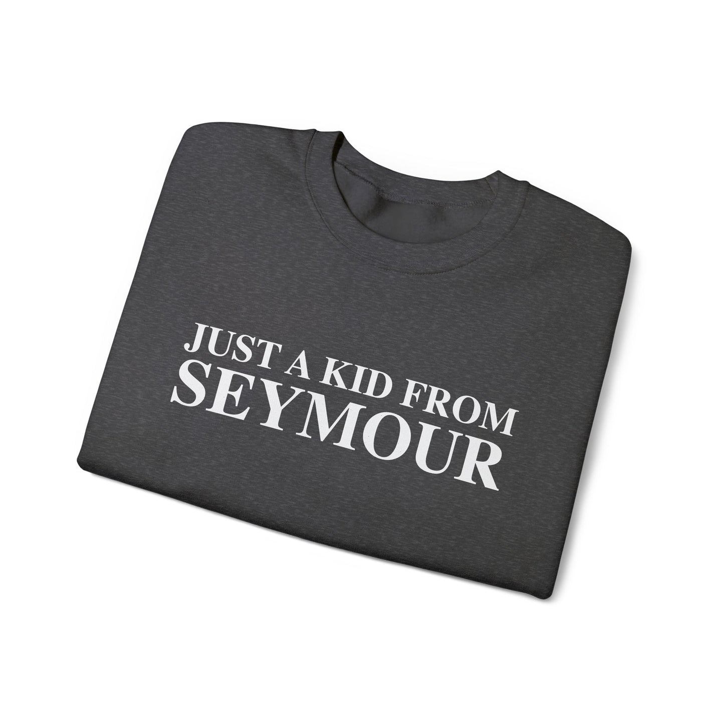 Just a kid from Seymour Unisex Heavy Blend™ Crewneck Sweatshirt