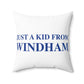 Just a kid from Windham Spun Polyester Square Pillow