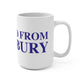 Just a kid from Woodbury Mug 15oz