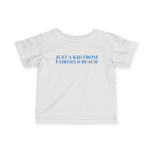 Just a kid from Fairfield Beach Infant Fine Jersey T-Shirt