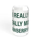 I Really Really Miss Strawberry Hill Sipper Glass, 16oz