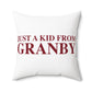 Just a kid from Granby Spun Polyester Square Pillow