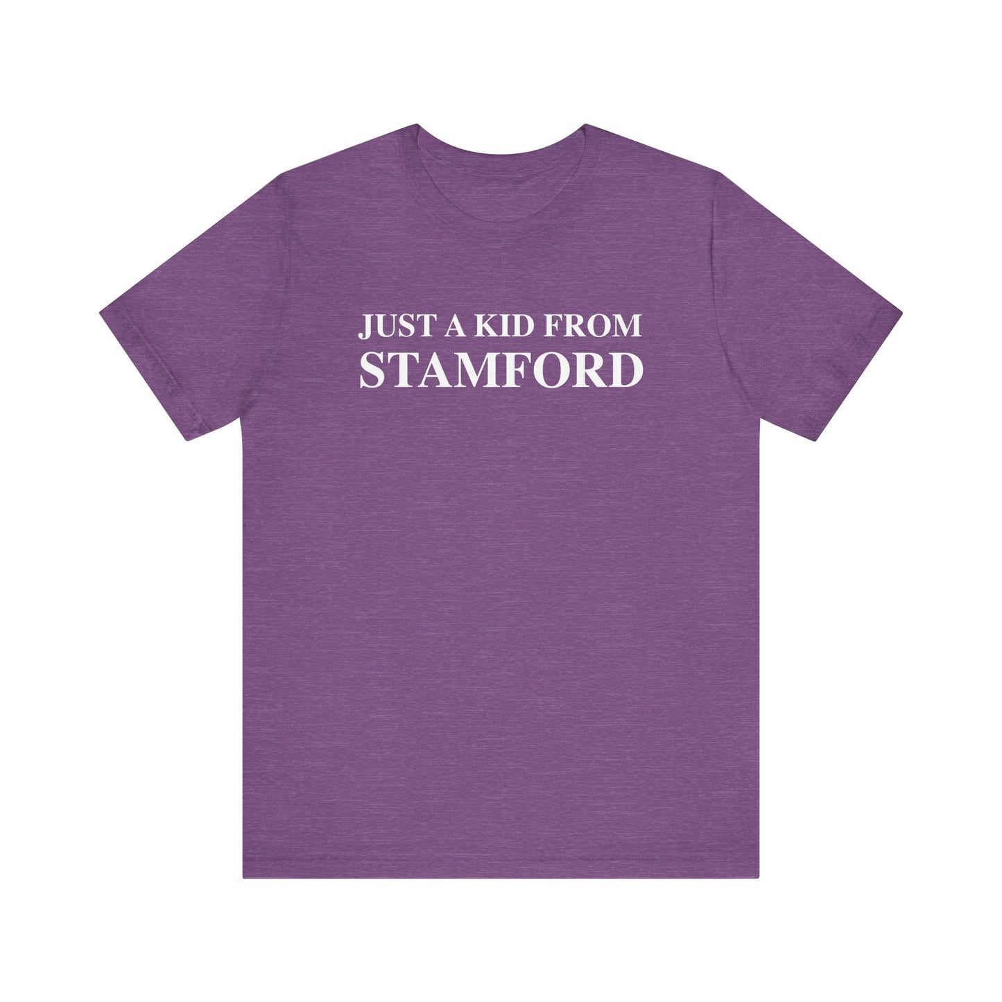 Just a kid from Stamford Unisex Jersey Short Sleeve T-Shirt