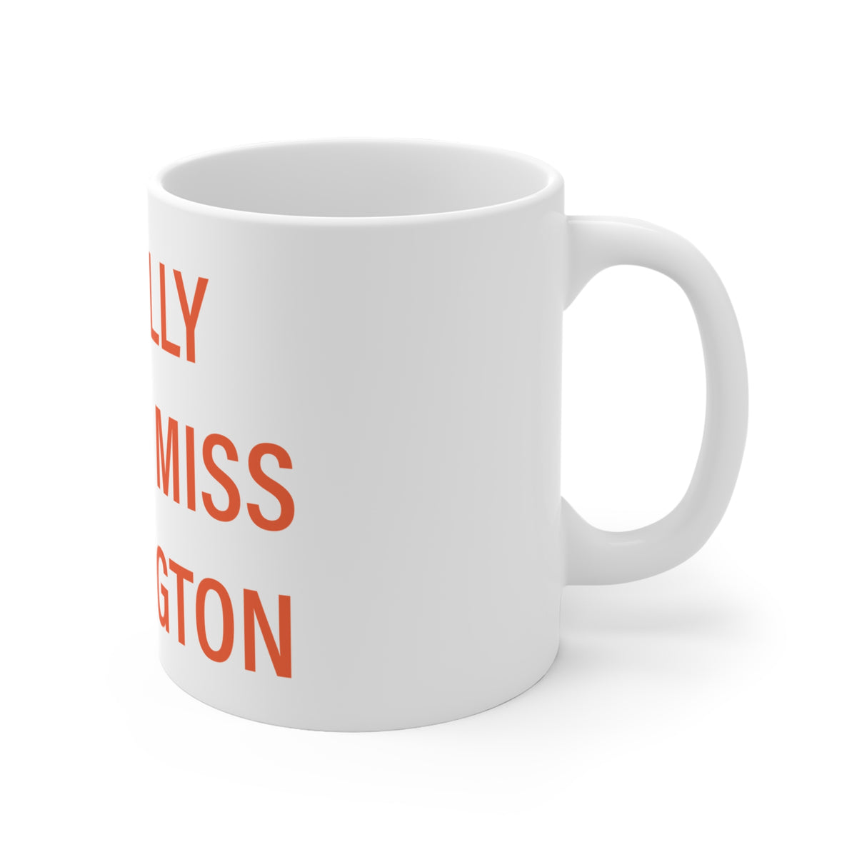 I Really Really Miss Torrington Mug 11oz