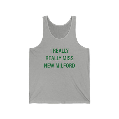 I Really Really Miss New Milford Jersey Tank Top