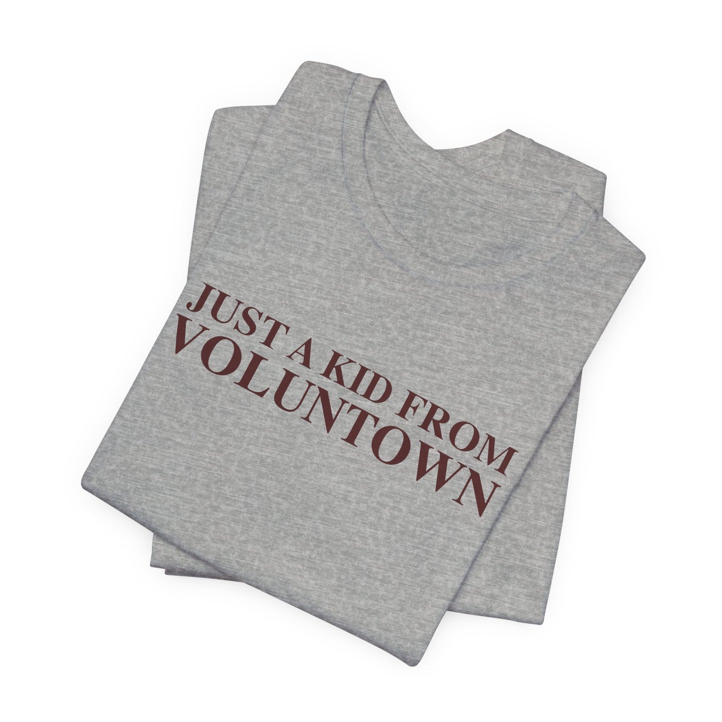Just a kid from Voluntown Unisex Jersey Short Sleeve T-Shirt