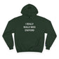 I Really Really Miss Stafford Champion Hoodie