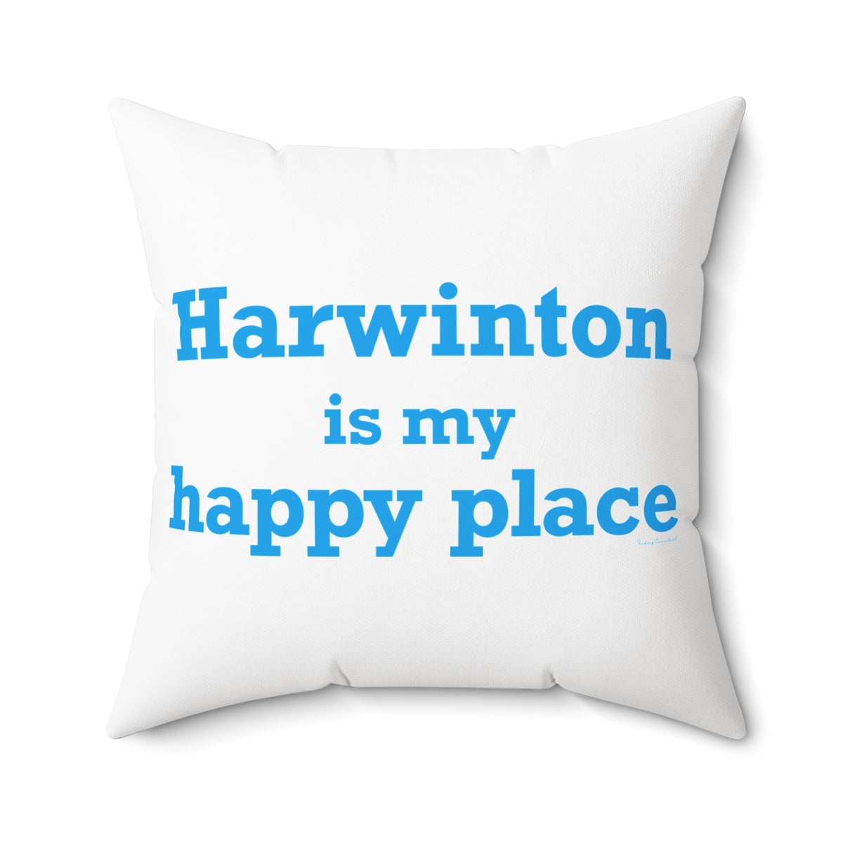 Harwinton is My Happy Place Polyester Square Pillow