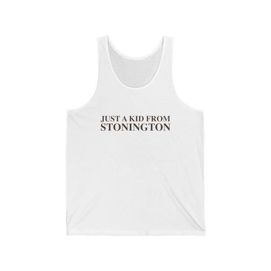 Just a kid from Stonington Unisex Jersey Tank Top