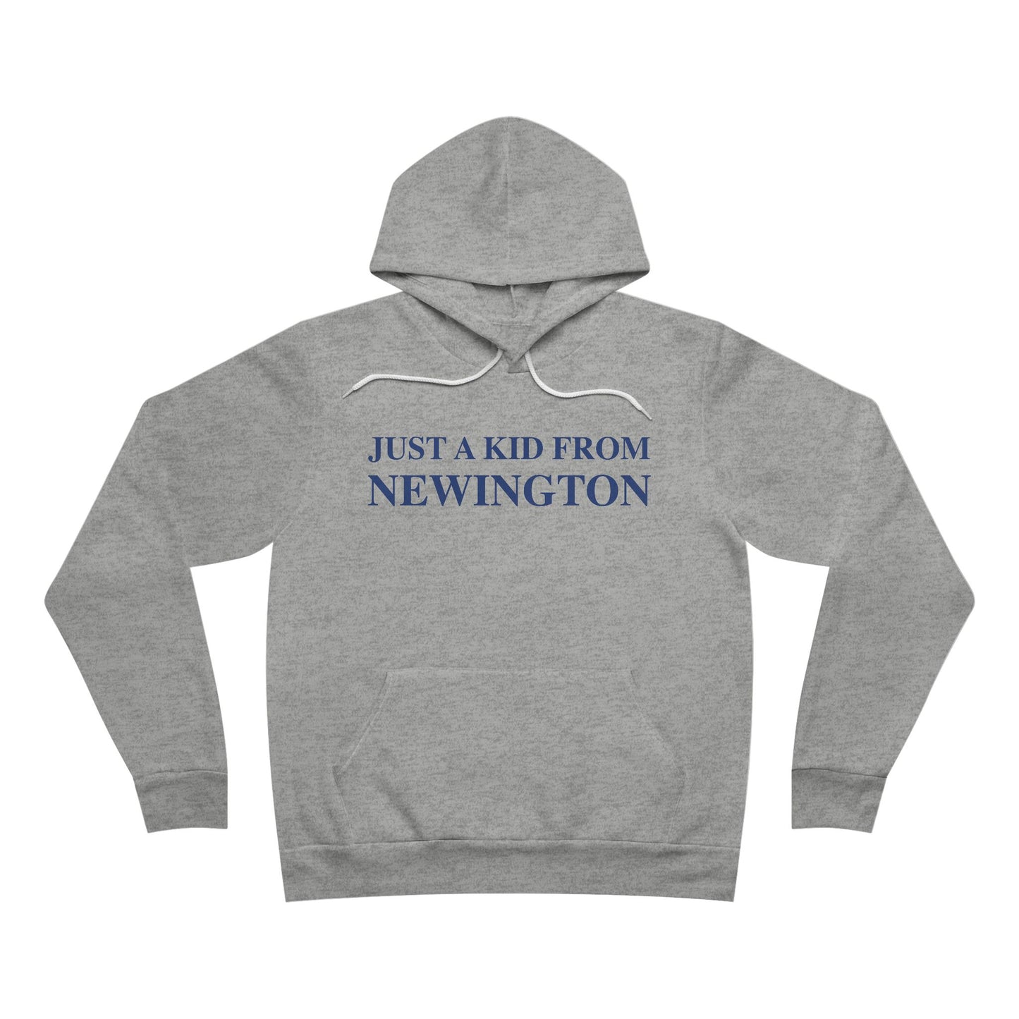 Just a kid from Newington Unisex Sponge Fleece Pullover Hoodie