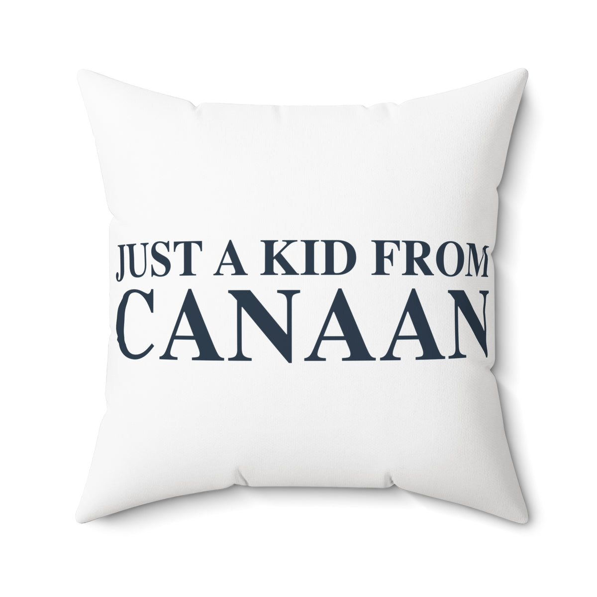 Just a kid from Colebrook Polyester Square Pillow