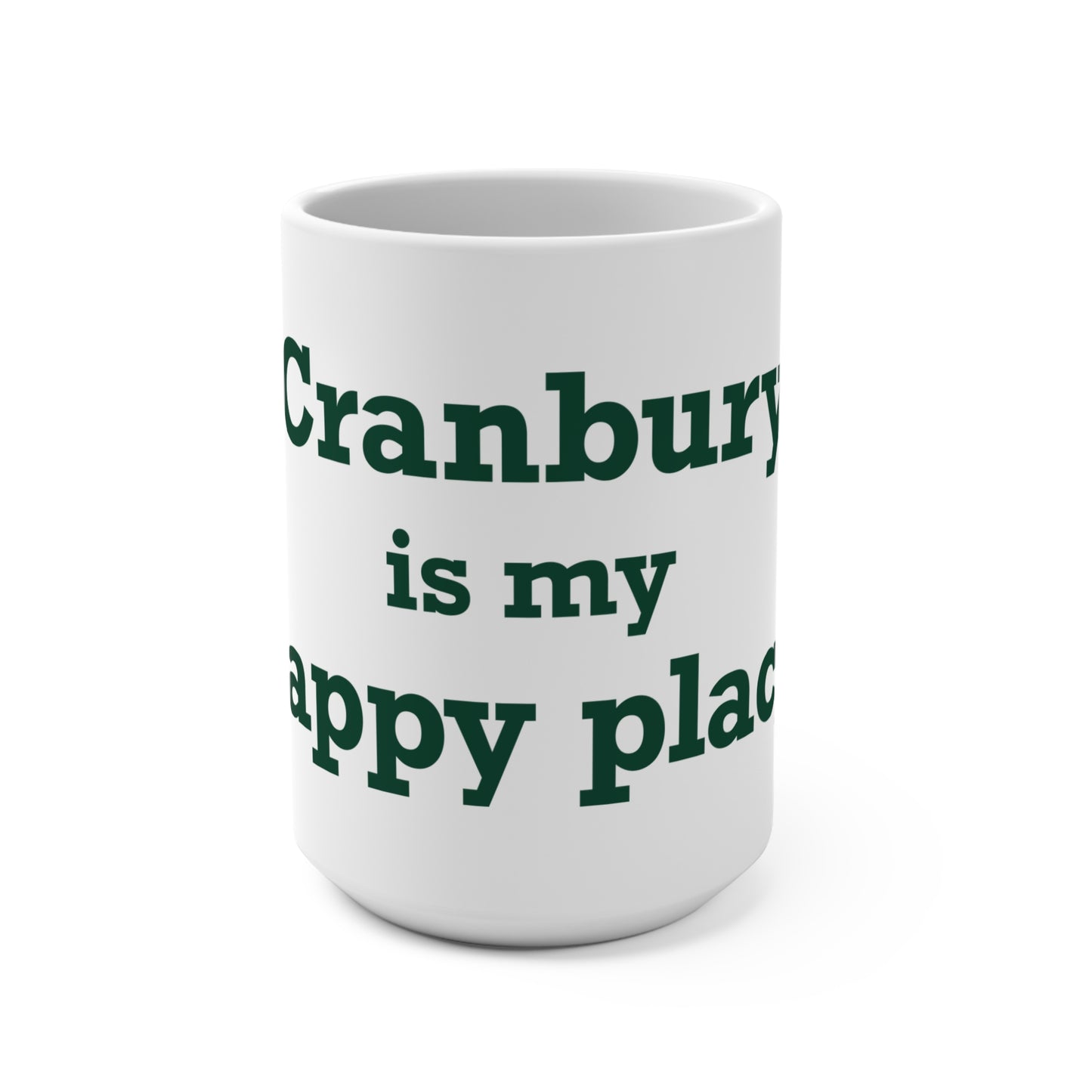Cranbury is My Happy Place Mug 15oz