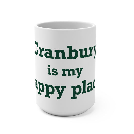 Cranbury is My Happy Place Mug 15oz