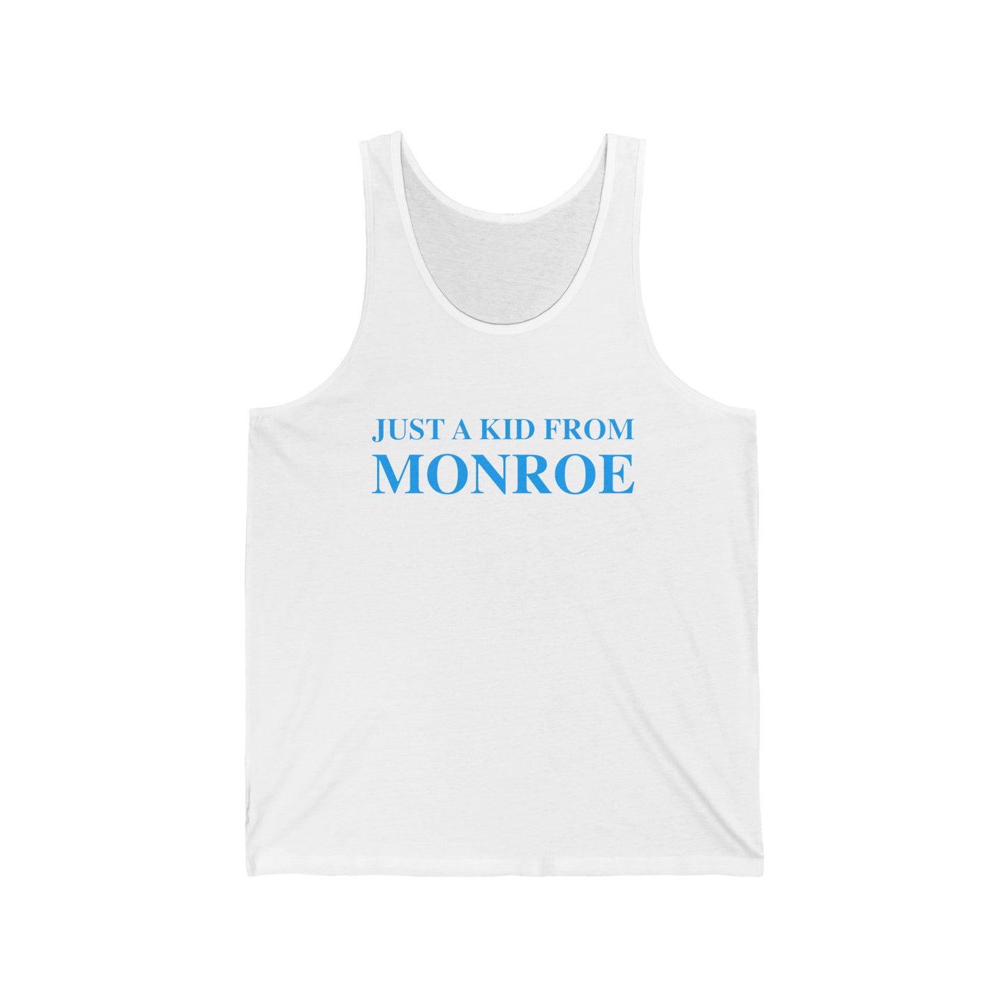 Just a kid from Monroe Unisex Jersey Tank