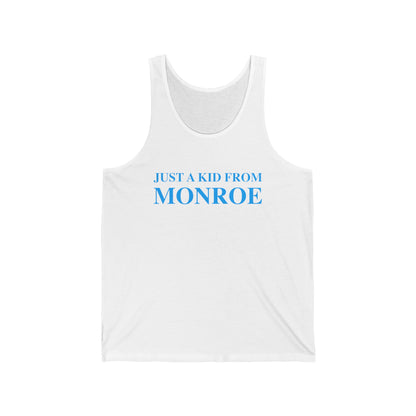 Just a kid from Monroe Unisex Jersey Tank