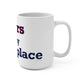 Storrs Is My Happy Place Mug 15oz