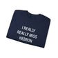 I Really Really Miss Hebron Unisex Heavy Blend™ Crewneck Sweatshirt