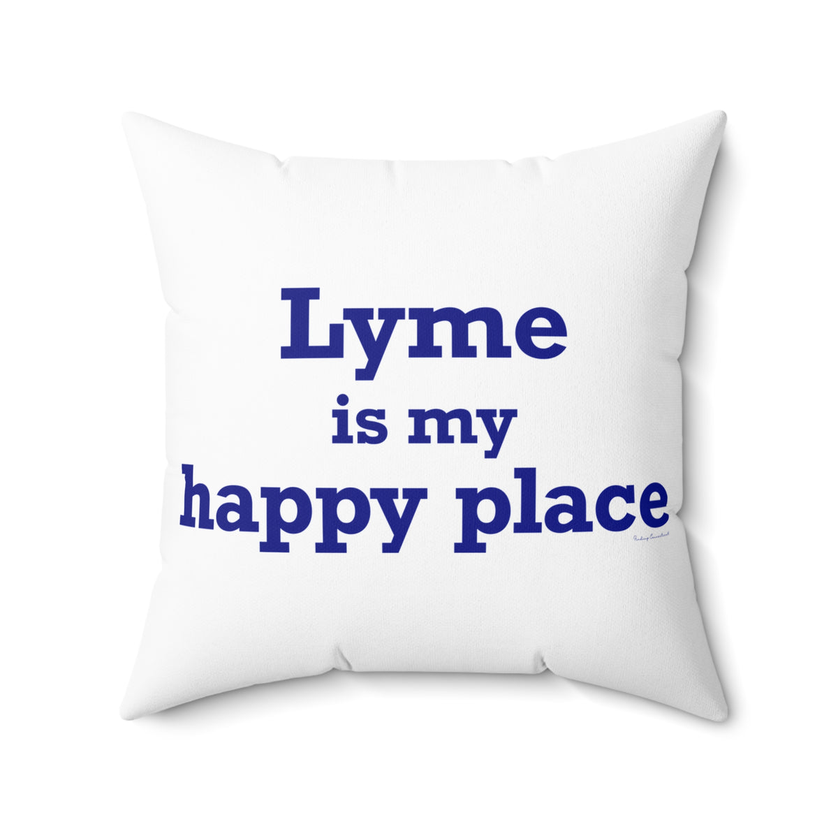 Lyme is My Happy Place Spun Polyester Square Pillow