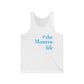 #themonroelife Unisex Jersey Tank