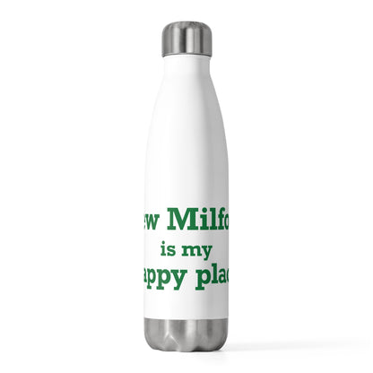 New Milford is My Happy Place 20 oz Insulated Bottle