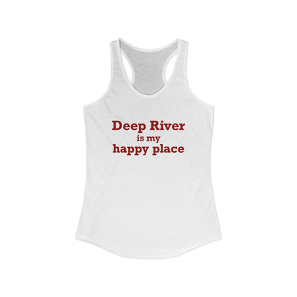 Deep River is My Happy Place Women's Ideal Racerback Tank Top