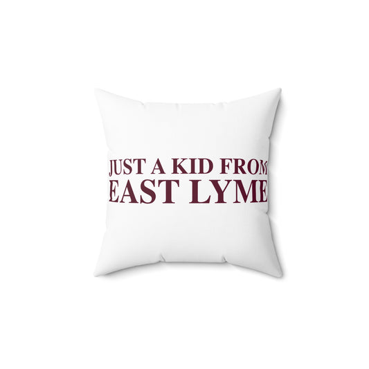 Just a kid from East Lyme Spun Polyester Square Pillow