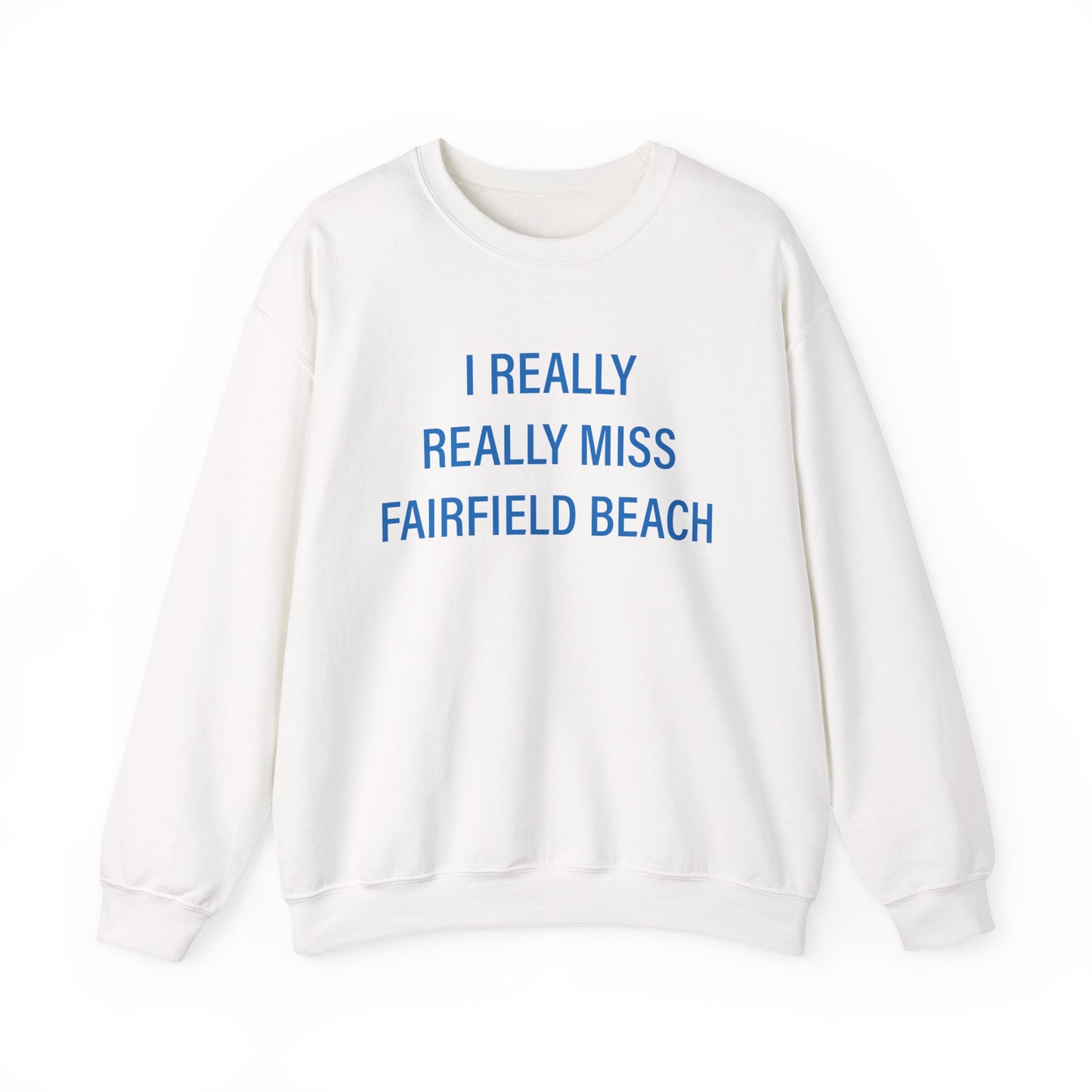 I Really Really Miss Fairfield Beach Unisex Heavy Blend™ Crewneck Sweatshirt