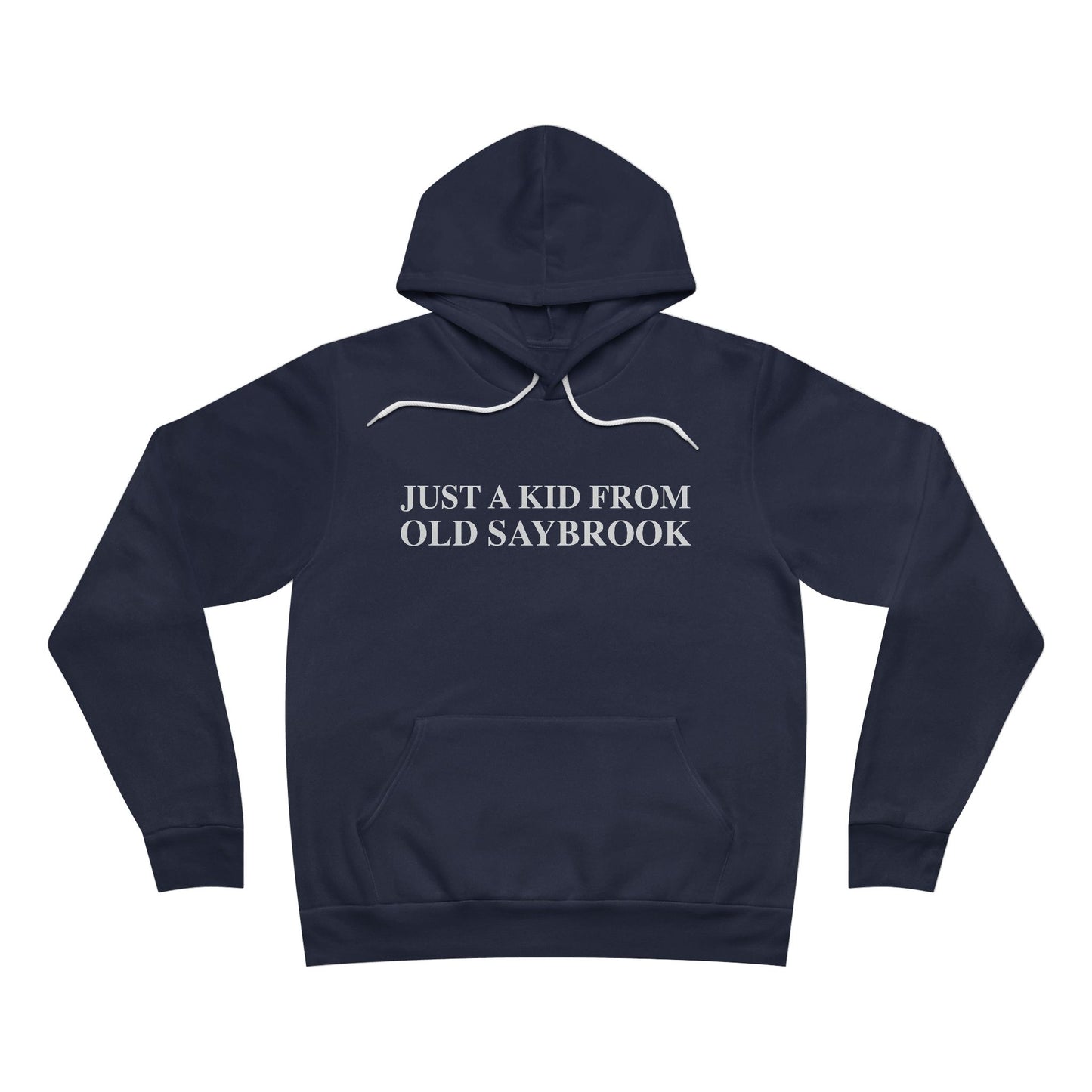 Just a kid from Old Saybrook Unisex Sponge Fleece Pullover Hoodie