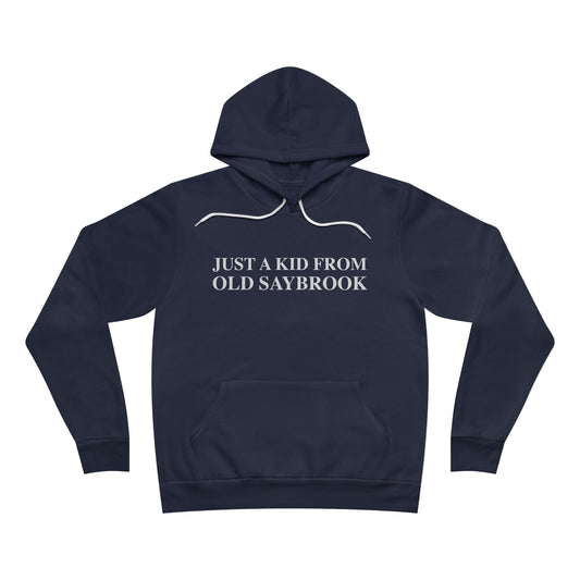 Just a kid from Old Saybrook Unisex Sponge Fleece Pullover Hoodie