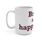 Bristol is My Happy Place Mug 15oz