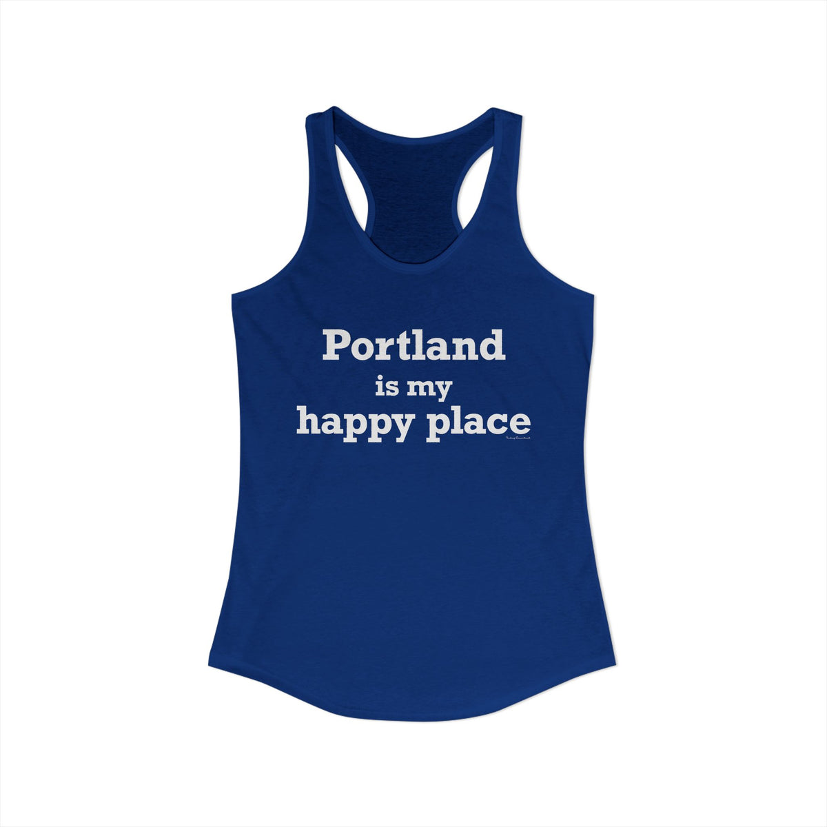 Portland is My Happy Place Women's Ideal Racerback Tank Top